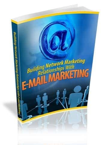 Build Network Marketing Relationship With E-mail Marketing