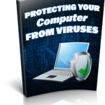 Protecting Your Computer From Viruses